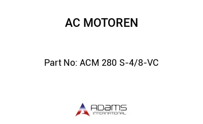 ACM 280 S-4/8-VC