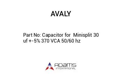 Capacitor for  Minisplit 30 uf +-5% 370 VCA 50/60 hz
