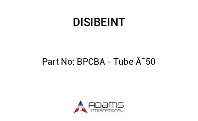 BPCBA - Tube Ã˜50