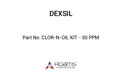 CLOR-N-OIL KIT - 50 PPM