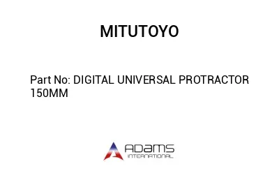 DIGITAL UNIVERSAL PROTRACTOR 150MM