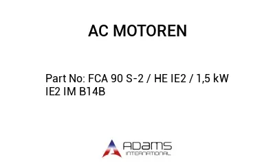 FCA 90 S-2 / HE IE2 / 1,5 kW IE2 IM B14B