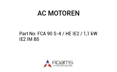 FCA 90 S-4 / HE IE2 / 1,1 kW IE2 IM B5