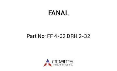 FF 4-32 DRH 2-32