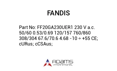 FF20GA230UER1 230 V a.c. 50/60 0.53/0.69 120/157 760/860 308/304 67.6/70.6 4.68 -10 ÷ +55 CE; cURus; cCSAus;