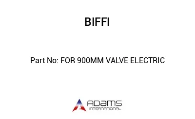 FOR 900MM VALVE ELECTRIC