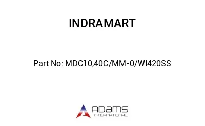 MDC10,40C/MM-0/WI420SS