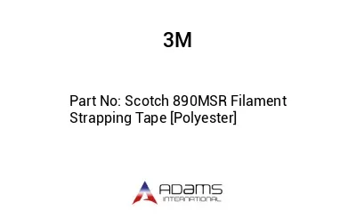 Scotch 890MSR Filament Strapping Tape [Polyester]